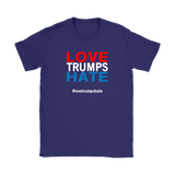 LOVE TRUMPS HATE Short sleeve Men's and Women's t-shirts