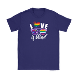 LOVE is BLIND, Rainbow Glasses, Men's and Women's T-Shirts. LGBTQ