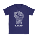 Black Lives Matter SAY THEIR NAMES Women's T-Shirt #BLM - J & S Graphics
