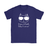 CATTITUDE Does it Look Like I Care? Women's T-Shirt - J & S Graphics
