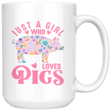 Just a Girl Who Loves PIGS 11oz or 15oz COFFEE MUGS