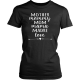 Mother, Mommy, Mom, Mama, Madre, Love Women's T-Shirt - J & S Graphics