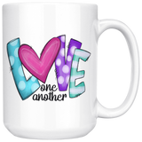 Love One Another 11oz or 15oz COFFEE MUGS