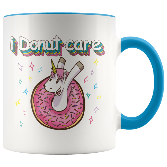 I DONUT CARE Unicorn Mug - 11oz Accent Color Mug - J & S Graphics