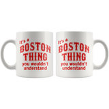 IT'S A BOSTON THING Coffee Mug - J & S Graphics