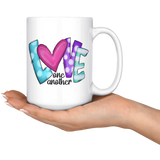 Love One Another 11oz or 15oz COFFEE MUGS