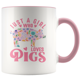 Just a Girl Who Loves PIGS 11oz Color Accent COFFEE MUG