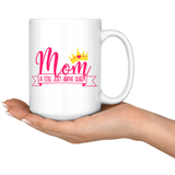 MOM a Title Above Queen Coffee Mug 11 oz or 15 oz