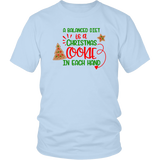 A Balanced Diet is a CHRISTMAS COOKIE in EACH HAND Unisex T-Shirt - J & S Graphics