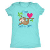 I Just LOVE SLOTHS, OK?! Women's Triblend T-Shirt - J & S Graphics