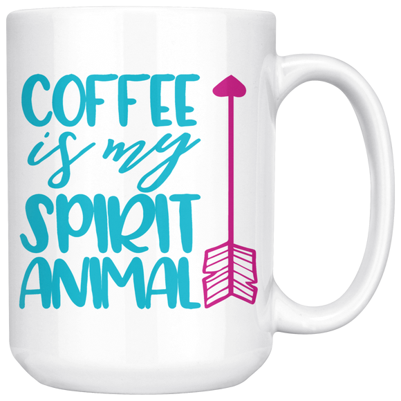 COFFEE IS MY SPIRIT ANIMAL 15oz White Coffee Mug - J & S Graphics