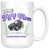 I'M AN SUV MOM 11oz or 15oz COFFEE MUG