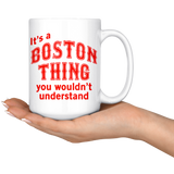 IT'S A BOSTON THING Coffee Mug - J & S Graphics