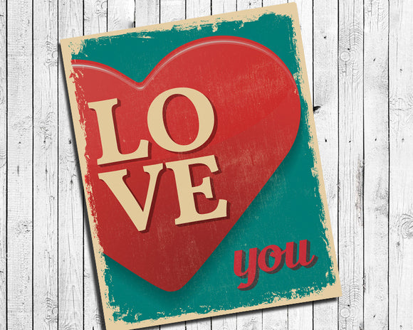 Rustic Look LOVE YOU 8x10 Typography Wall Art Poster Instant Download, DIY - J & S Graphics