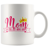 MOM a Title Above Queen Coffee Mug 11 oz or 15 oz