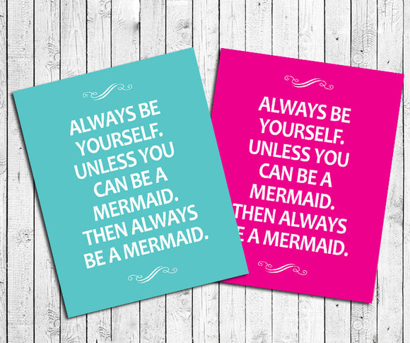 Instant Download ALWAYS BE A MERMAID 8x10 Poster Sign - J & S Graphics