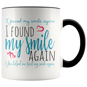 I Found My Smile Again - 11 oz Color Accent Coffee Mug