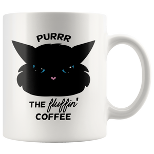 Purr the Fluffin' Coffee CAT COFFEE MUG 11oz or 15oz