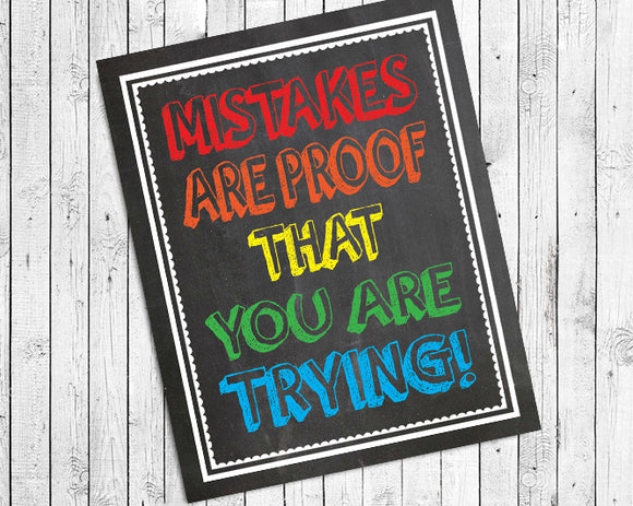 MISTAKES are PROOF that YOU are TRYING 8x10 Wall Print, Classroom Wall - J & S Graphics