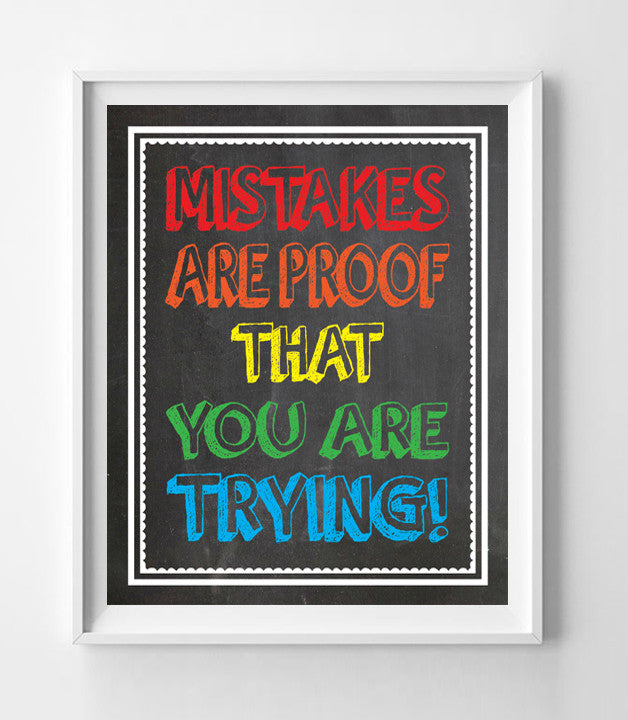 MISTAKES are Proof that You are TRYING 8x10 Wall Art, INSTANT DOWNLOAD