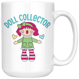 Doll Collector 11oz or 15oz COFFEE MUG Rag Doll