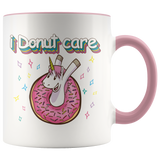I DONUT CARE Unicorn Mug - 11oz Accent Color Mug - J & S Graphics