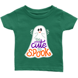 Too CUTE to SPOOK Halloween Infant T-Shirt - J & S Graphics