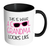 THIS IS WHAT A COOL GRANDMA LOOKS LIKE Color Accent Coffee Mug - J & S Graphics