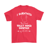 I survived the Great Toilet Paper Shortage of 2020 Unisex T-Shirt