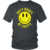 DON'T WORRY BE HAPPY Smile Face Unisex T-Shirt - J & S Graphics