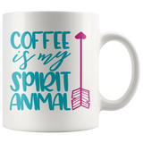 COFFEE IS MY SPIRIT ANIMAL 11oz White Coffee Mug - J & S Graphics