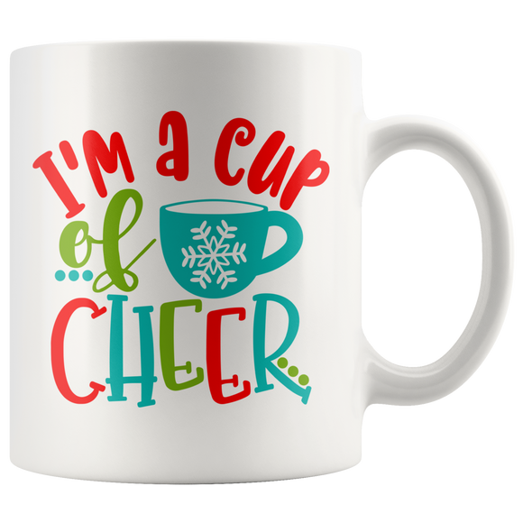 I'M A CUP OF CHEER Christmas COFFEE MUG - J & S Graphics