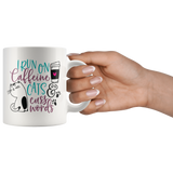 I Run on Caffeine, Cats and Cuss Words 11oz or 15oz COFFEE MUG