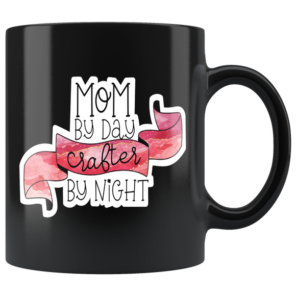 MOM by Day, CRAFTER by Night Black Ceramic 11oz COFFEE MUG