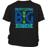 PROFESSIONAL BIG BROTHER Youth / Child T-Shirt - J & S Graphics