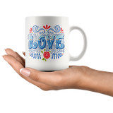 LOVE Design COFFEE MUG 11 oz or 15 oz