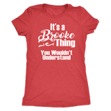 It's a BROOKE Thing Women's T-Shirt