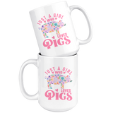 Just a Girl Who Loves PIGS 11oz or 15oz COFFEE MUGS