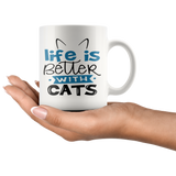 LIFE IS BETTER WITH CATS 11oz COFFEE MUG - J & S Graphics