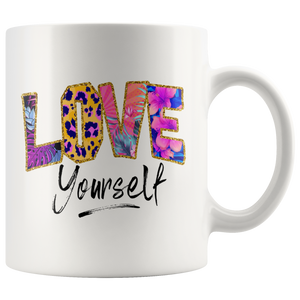 Love Yourself 11oz or 15oz COFFEE MUGS