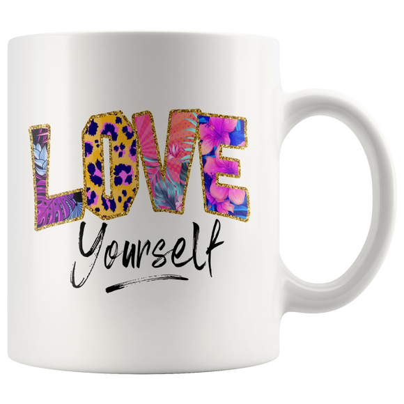 Love Yourself 11oz or 15oz COFFEE MUGS