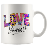 Love Yourself 11oz or 15oz COFFEE MUGS