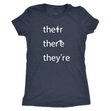 THEIR, THERE and THEY'RE Grammar Women's Triblend T-Shirt - J & S Graphics