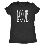 LOVE Women's Triblend T-Shirt - J & S Graphics