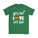 SPREAD LOVE NOT HATE Women's T-Shirt