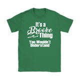 It's a BROOKE Thing Women's T-Shirt