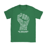 Black Lives Matter SAY THEIR NAMES Women's T-Shirt #BLM - J & S Graphics