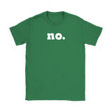 NO. Short Sleeve Gildan Women's T-Shirt - J & S Graphics