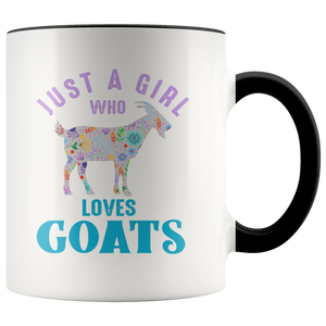 Just a Girl Who Loves GOATS Color Accent 11oz COFFEE MUGS