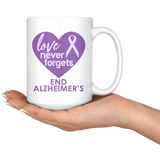 END ALZHEIMER'S Love Never Forgets purple ribbon 11oz or 15oz COFFEE MUG